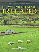 Oh, My Heart Belongs To Ireland - James Swearingen