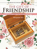 The Gift Of Friendship - Yeo, Banjamin