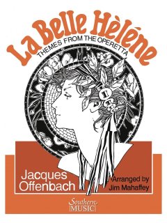 Themes from La Belle Helene - Jacques Offenbach - Jim Mahaffey