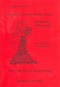 "Ach, wär ich von den Deinen Diensten, Kunst..." Musikalische Schüttelreiem - Weisgerber, Gerhard