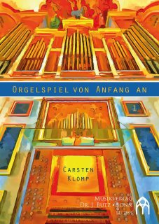 Orgelspiel von Anfang an - Clomp, Karsten