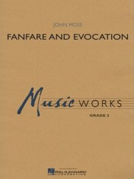 Fanfare And Evocation  - Moss, John