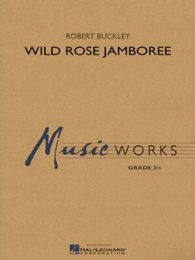 Wild Rose Jamboree - Buckley, Robert