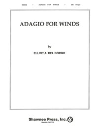 Adagio for Winds - Borgo, Elliot Del