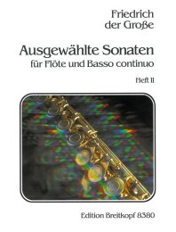 Ausgewählte Sonaten - Friedrich der Grosse - Braun,...