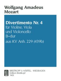 Divertimento Nr. 4 B-dur KV Anh. 229 - Mozart, Wolfgang...