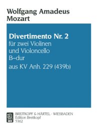 Divertimento Nr. 2 B-dur KV Anh. 229 - Mozart, Wolfgang...