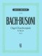 Choralvorspiele - Bach, Johann Sebastian - Busoni, Ferruccio