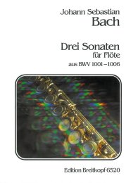3 Sonaten und 3 Partiten BWV 1001-1006 - Bach, Johann...