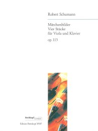 Märchenbilder op. 113 - Schumann, Robert - Draheim,...