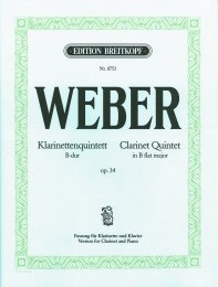 Quintett B-dur op. 34 - Weber, Carl Maria von -...