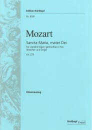 Sancta Maria, mater Dei KV 273 - Mozart, Wolfgang Amadeus...