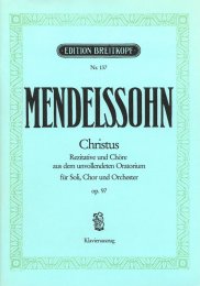 Christus MWV A 26 (op. 97) - Mendelssohn Bartholdy, Felix...