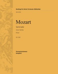 Serenade B-dur KV 361 - Mozart, Wolfgang Amadeus