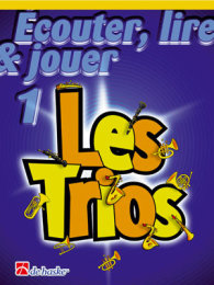Écouter, Lire & Jouer 1- Les Trios - Jacob de...