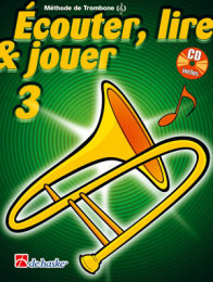 Écouter, Lire & Jouer 3 Trombone - Clé...