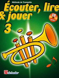 Écouter, Lire & Jouer 3 Trompette - Castelain,...