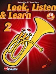 Look, Listen & Learn 2 Eb Tenor Horn - Kastelein,...
