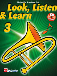 Look, Listen & Learn 3 Trombone BC - Kastelein, Jaap...