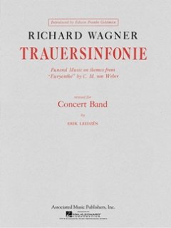 Trauersinfonie - Wagner, Richard - Leidzen, Erik