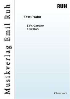 Fest-Psalm - E.Fr. Gaebler - Emil Ruh