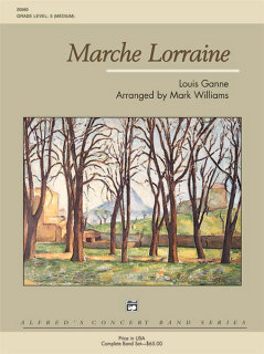 Marche Lorraine - Ganne, Louis - Williams, Mark