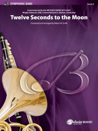 Twelve Seconds to the Moon - Smith, Robert W.