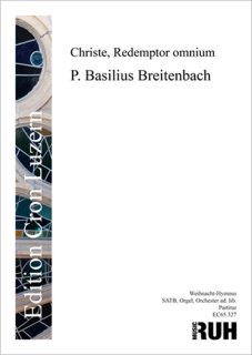 Christe, Redemptor omnium (Weihnachtshymnus) - Basilius Breitenbach