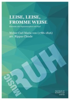 Leise, leise, fromme Weise - Carl Maria Von Weber - Claude Rippas