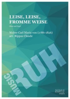 Leise, leise, fromme Weise - Carl Maria Von Weber - Claude Rippas