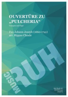 Ouvertüre zu "Pulcheria" - Johann Joseph Fux - Claude Rippas