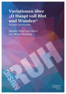 Variationen über "O Haupt voll Blut und Wunden" - Hans Leo Hassler - Christian Meier