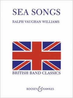 Sea Songs - Vaughan Williams, Ralph