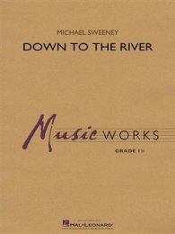Down to the River - Michael Sweeney