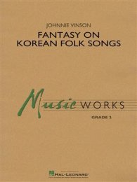 Fantasy on Korean Folk Songs - Johnnie Vinson