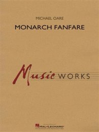 Monarch Fanfare - Michael Oare