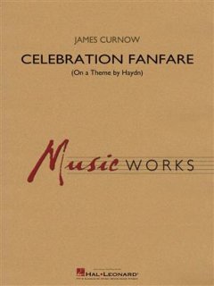 Celebration Fanfare (On a Theme by Haydn) - Franz Joseph Haydn - James Curnow