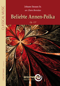 Beliebte Annen-Polka - Strauss, Johann Sr. - Bortolato, Dario
