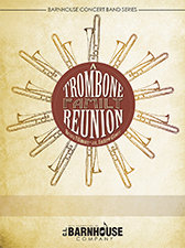 A Trombone Family Reunion - Fillmore, Henry - Glover, Andrew