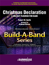 Christmas Declaration: A Holiday Flourish For Band - Smith, Robert W. - Glover, Andrew