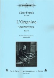 LOrganiste - Orgelbearbeitung Bd. 2 - Franck, César