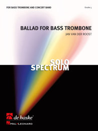 Ballad for Bass Trombone - van der Roost, Jan