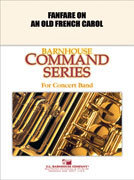 Fanfare on an Old French Carol - Smith, Robert W.