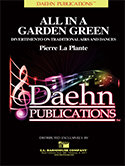 All in a Garden Green - Divertimento on Traditional Airs an Dance - Traditional British - La Plante, Pierre