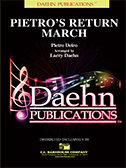 Pietros Return March - Deiro, Pietro - Daehn, Larry D.