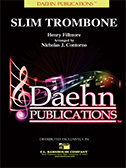 Slim Trombone - Fillmore, Henry - Contorno, Nicholas J.