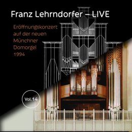 Franz Lehrndorfer Live #14 -Konzert zur Einweihung der...