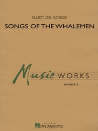 Songs of the Whalemen - Del Borgo, Elliot