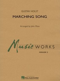 Marching Song - Holst, Gustav - Moss, John