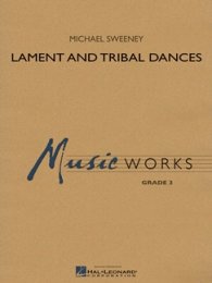 Lament and Tribal Dances - Sweeney, Michael